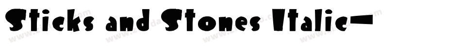 Sticks and Stones Italic字体转换